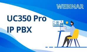 WEBINAR 丨New Updates on DINSTAR UC IP PBX