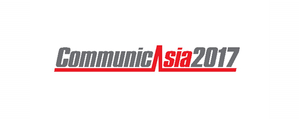 2017 CommunicAsia Singapore Communications Show